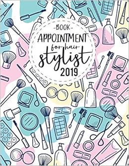 Buy Appointment Book For Hair Stylist 2019 Planner Organizer