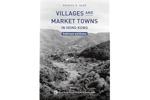 Villages and Market Towns in Hong Kong: Settlement and History