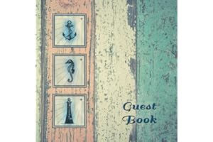 NAUTICAL GUEST BOOK, Visitors Book, Guest Comments Book, Vacation Home Guest Book, Beach House Guest Book, Visitor Comments Book, Seaside Retreat ... (Guest Books by Angelis Publications)