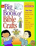 The Big Book of Bible Crafts: 100 Bible-Teaching Crafts Using Economical, Easy-to-Find Supplies! (Big Books) by Gospel Light