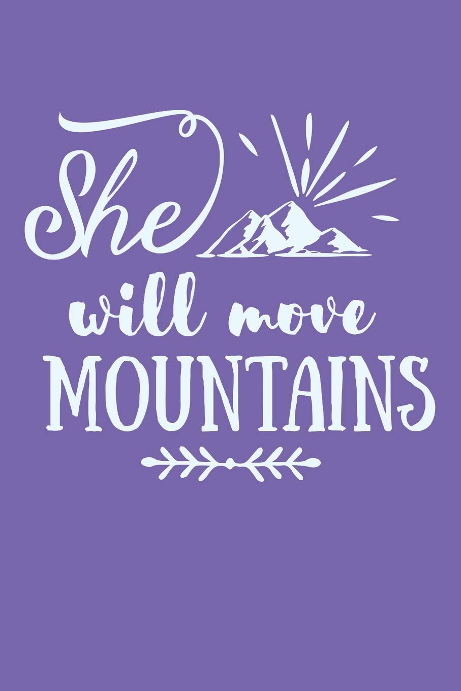 unique hiking gifts on She Will Move Mountains Funny Hiking And Campers Journal Hikers Gifts For Girls Productions Dt 9781073147410 Amazon Com Books