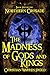 The Madness of Gods and Kings: The Northern Crusade book Five