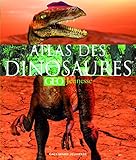 L'atlas des dinosaures (French Edition) by