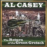 Return of the Green Gretsch by Al Casey