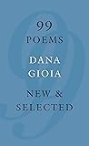 99 Poems: New & Selected