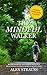 The Mindful Walker: Rediscovering the Simple Path to a Healthier, Happier, More Peaceful Life