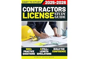 Contractors License Study Guide: 1000+ Practice Questions & 6 Full-Length Simulations to Master Legal, Business, and Safety Requirements and Build the Confidence to Launch Your Own Contracting Career