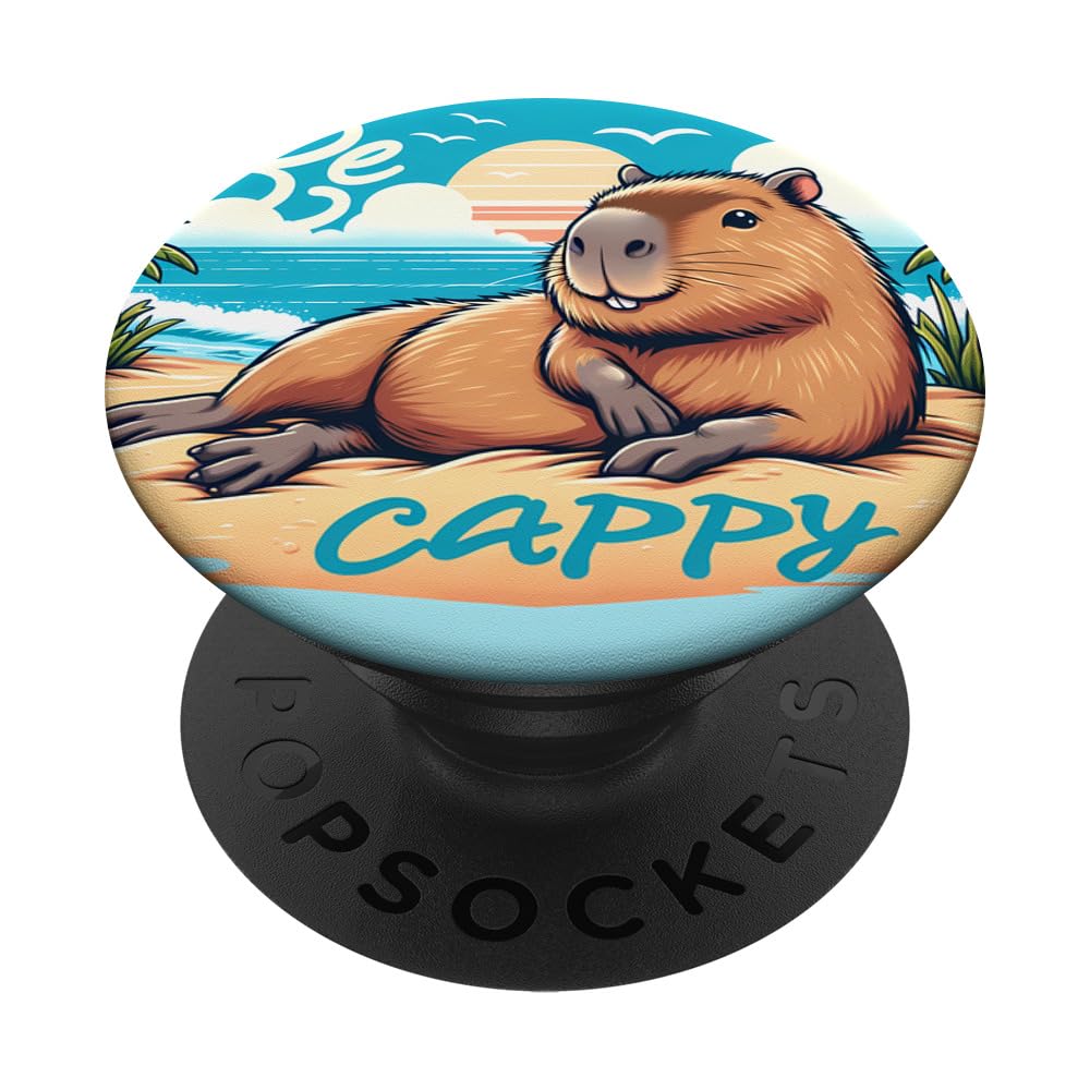 Funny Capybara Be Cappy, Quote Saying Song, Capybara Meme PopSockets Swappable PopGrip