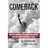 Comeback: Routing Trumpism, Reclaiming the Nation, and Restoring Democracy’s Edge