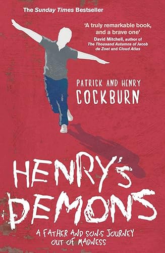 Download Henry's Demons: Living with Schizophrenia, a Father and Son’s Story PDF