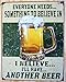 Desperate Enterprises Beer Believe In Something S2390 Tin Sign USA Large 40 x 31 cm