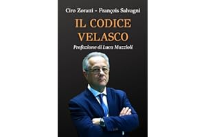 Il Codice Velasco: Strategie per il successo nella vita, nel business, nello sport (Italian Edition)