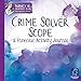 Educational Insights Nancy B's Science Club Crime Solver Scope & Forensic Activity Journal