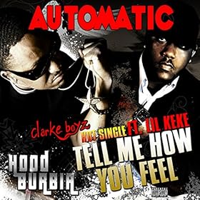 Amazon.com: Tell Me How You Feel (feat. Lil Keke): Clarke ...