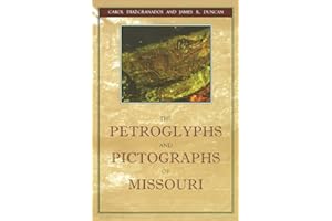 The Petroglyphs and Pictographs of Missouri