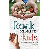 Rock Collecting for Kids: An Introduction to Geology (Simple Introductions to Science)