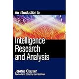 An Introduction to Intelligence Research and Analysis (Volume 3) (Security and Professional Intelligence Education Series, 3)