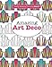 Really RELAXING Colouring Book 8: Amazing Art Deco (Really RELAXING Colouring Books)