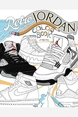 Retro Air Jordan: Shoes: A Detailed Coloring Book for Adults and Kids (Retro Jordan) (Volume 1) Paperback