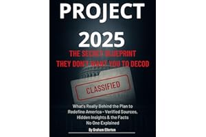 Project 2025: The Secret Blueprint They Don’t Want You to Decode: What’s Really Behind the Plan to Redefine America — Verified Sources, Hidden Insights & the Facts No One Explained