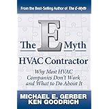 The E-Myth HVAC Contractor: Why Most HVAC Companies Don't Work and What to Do About It