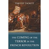 The Coming of the Terror in the French Revolution