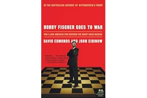 Bobby Fischer Goes to War: How A Lone American Star Defeated the Soviet Chess Machine