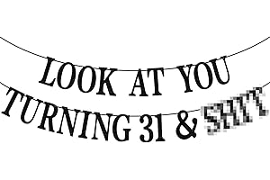 PYBHILK Black Glitter Look at You Turning 31 & Sh*t Banner, Happy 31st Birthday/Level 31 Unlocked/Cheers to 31 Years, Funny 31st Birthday Party Decorations Supplies