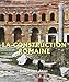 La construction romaine (French Edition) by