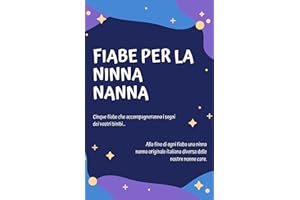 FIABE PER BAMBINI CON NINNE NANNE ITALIANE (Italian Edition)