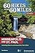 60 Hikes Within 60 Miles: Minneapolis and St. Paul: Including Hikes In and Around the Twin Cities by