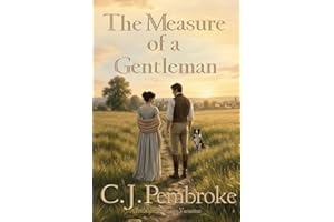 The Measure of a Gentleman: A Pride and Prejudice Variation