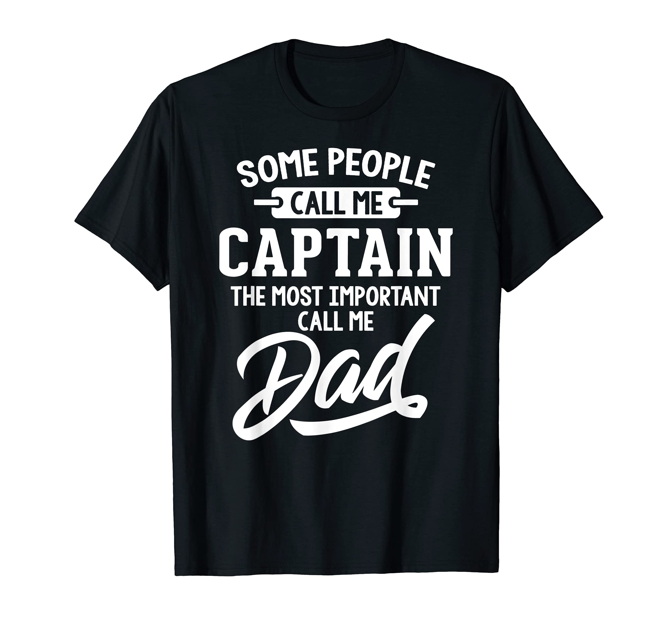 Fathers Day Design for a Captain Dad T-Shirt