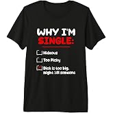 Why Im Single Hideous Too Picky-Dick is Too Big Kill Someone Premium Tri-Blend T-Shirt