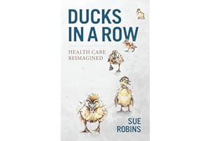 Ducks in a Row: Health Care Reimagined