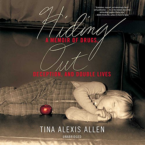 !B.e.s.t Hiding Out: A Memoir of Drugs, Deception, and Double Lives<br />K.I.N.D.L.E