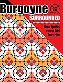 Burgoyne Surrounded: New Quilts from an Old Favorite by 