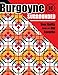 Burgoyne Surrounded: New Quilts from an Old Favorite by 