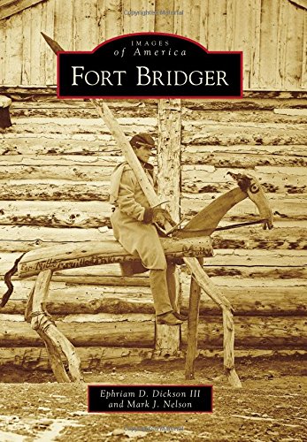 Fort Bridger (Images of America)