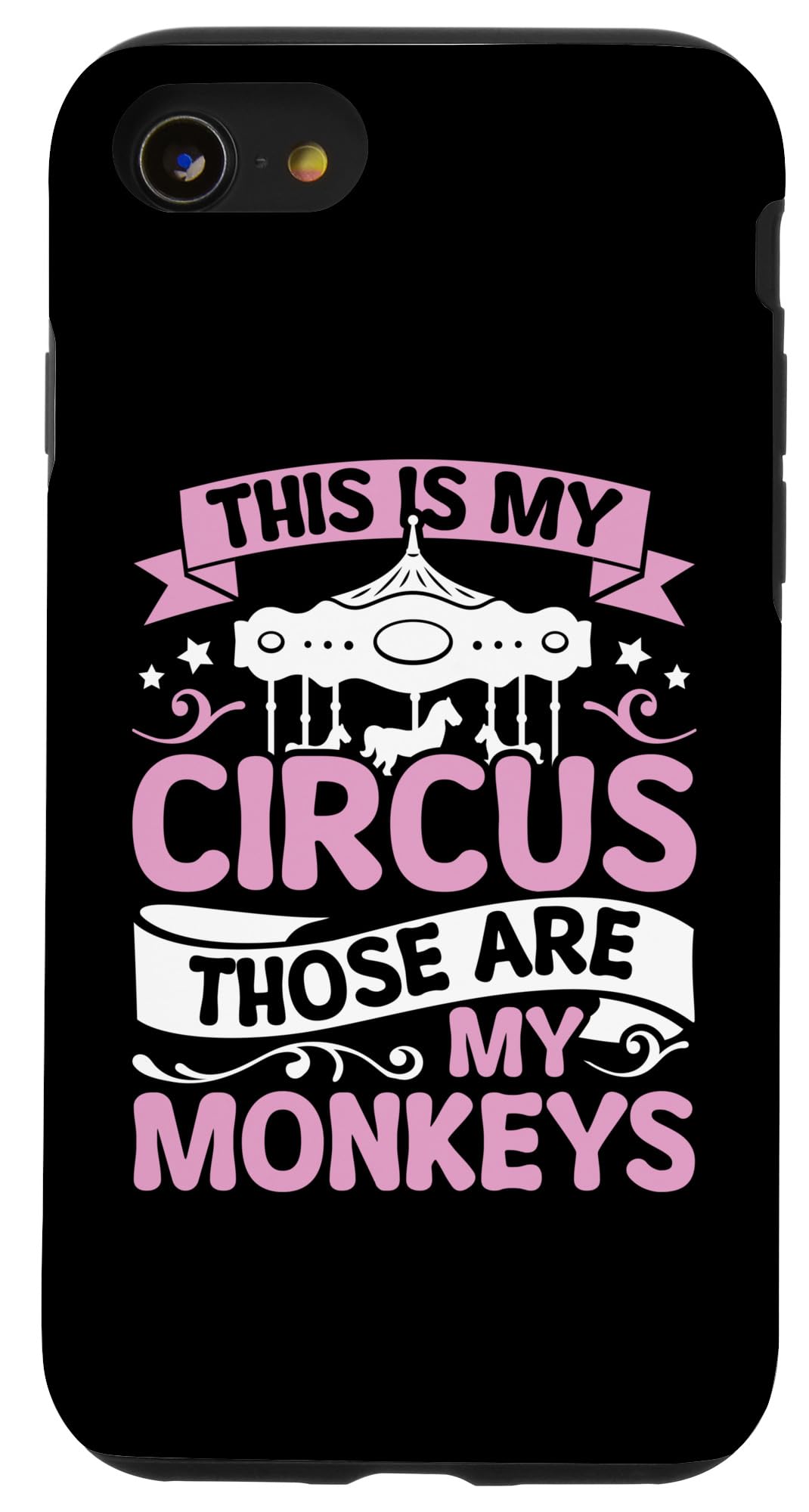 iPhone SE (2020) / 7 / 8 Mama Funny Mom My Circus Those Are My Monkeys Case