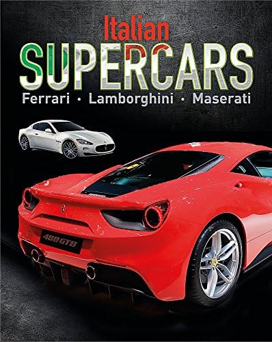 Italian Supercars: Ferrari, Lamborghini, Pagani Hardcover – Illustrated, 27 April 2017