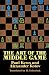 The Art of the Middle Game (Dover Chess)
