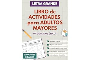 Libro de Actividades para Adultos Mayores: Juegos de memoria, ejercicios mentales y pasatiempos para personas mayores en espa