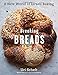 Breaking Breads: A New World of Israeli Baking--Flatbreads, Stuffed Breads, Challahs, Cookies, and t by Uri Scheft, Raquel Pelzel