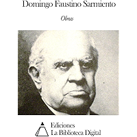 Obras de Domingo Faustino Sarmiento (Spanish Edition) book cover