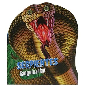 Serpientes Sanguinarias / Vicious Sankes (Spanish Edition)