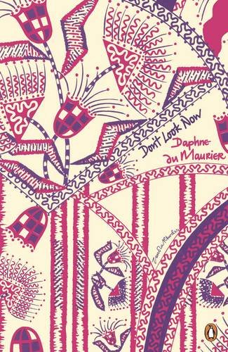 Don't Look Now And Other Stories (Penguin Decades)
