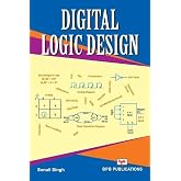 Digital Logic Design: Learn the Logic Circuits and Logic Design (English Edition)