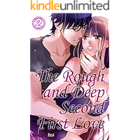 The Rough and Deep Second First Love Vol.2 (TL Manga) book cover