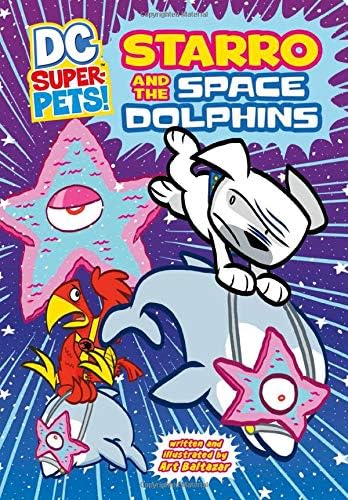 Starro and the Space Dolphins (DC Super-Pets!)